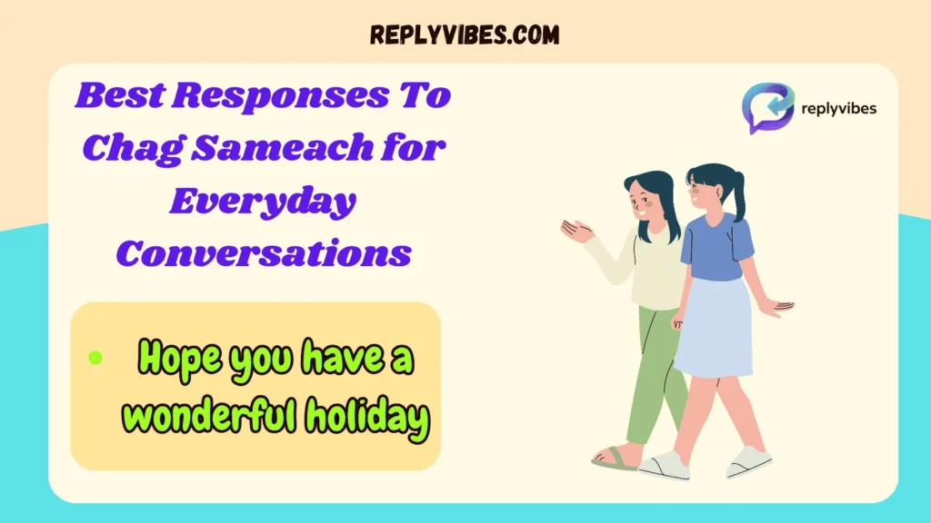 Best Responses To Chag Sameach for Everyday Conversations