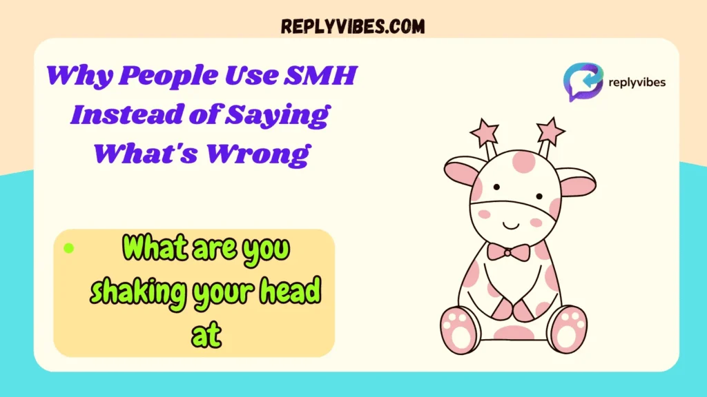 Why People Use SMH Instead of Saying What's Wrong