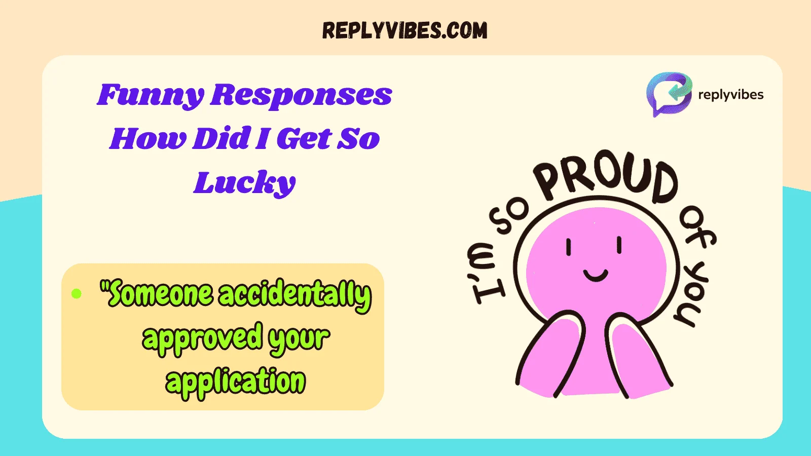 Funny Responses How Did I Get So Lucky