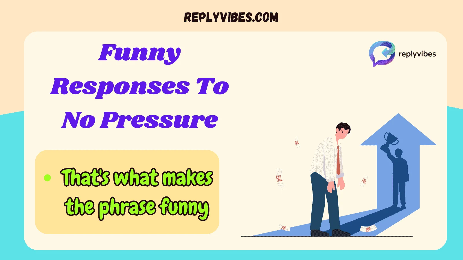 Funny Responses To No Pressure