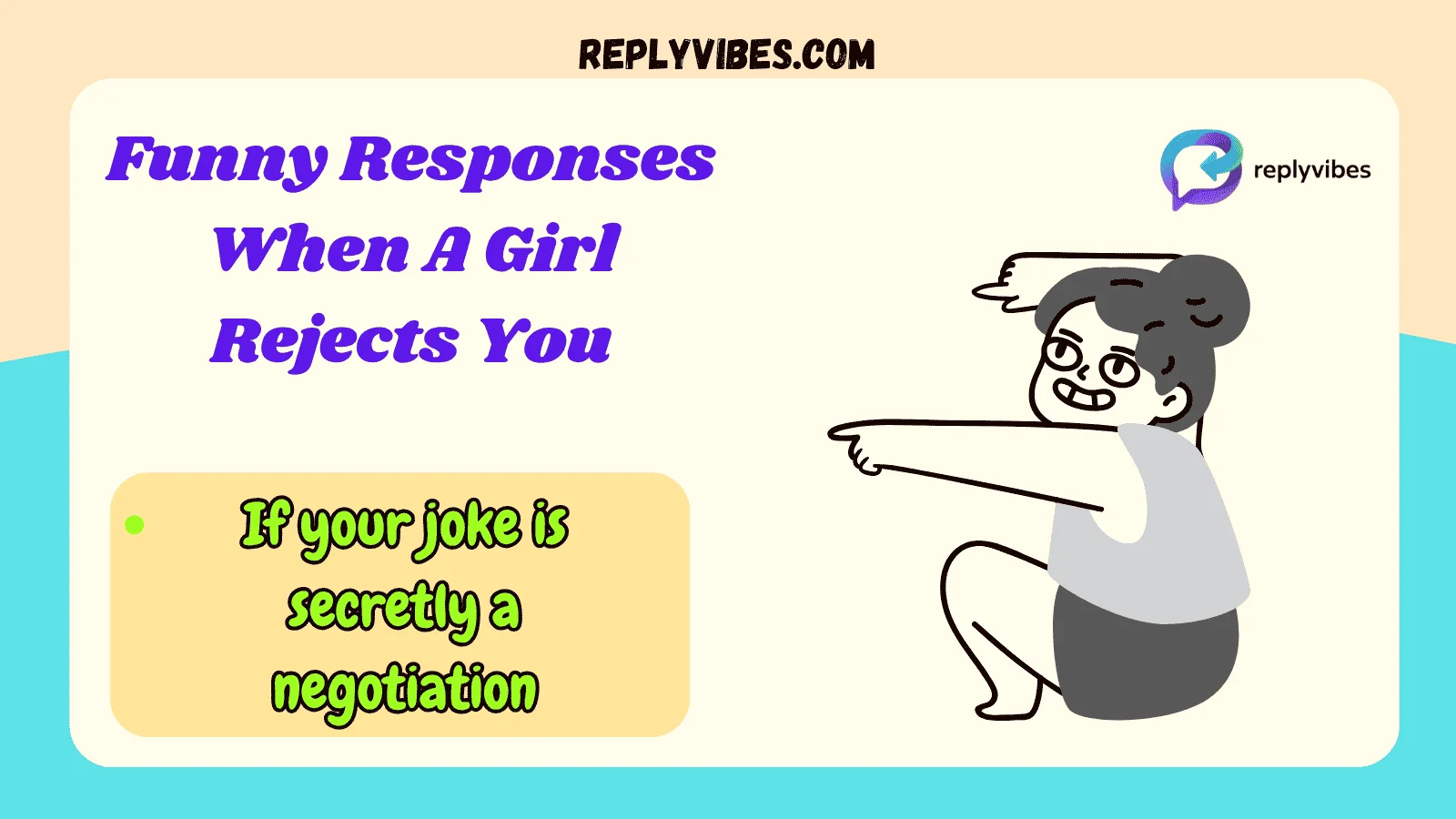 Funny Responses When A Girl Rejects You