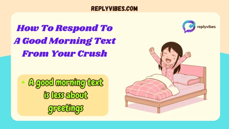 How To Respond To A Good Morning Text From Your Crush