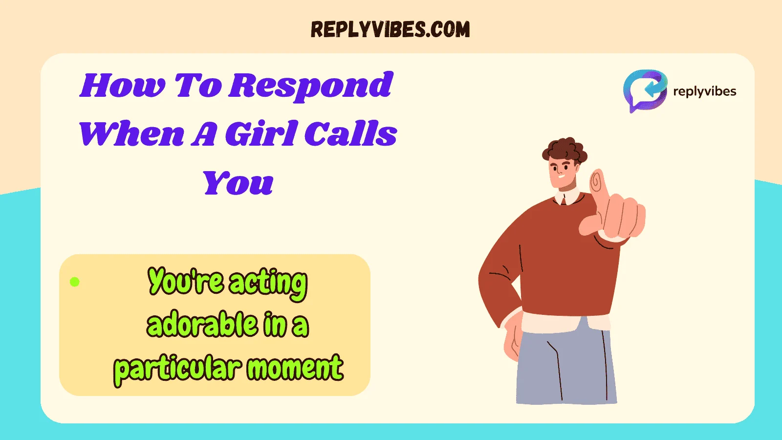 How To Respond When A Girl Calls You
