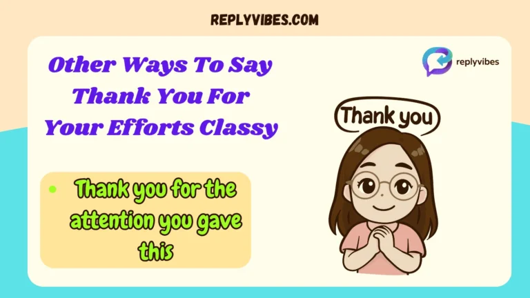Other Ways To Say Thank You For Your Efforts Classy