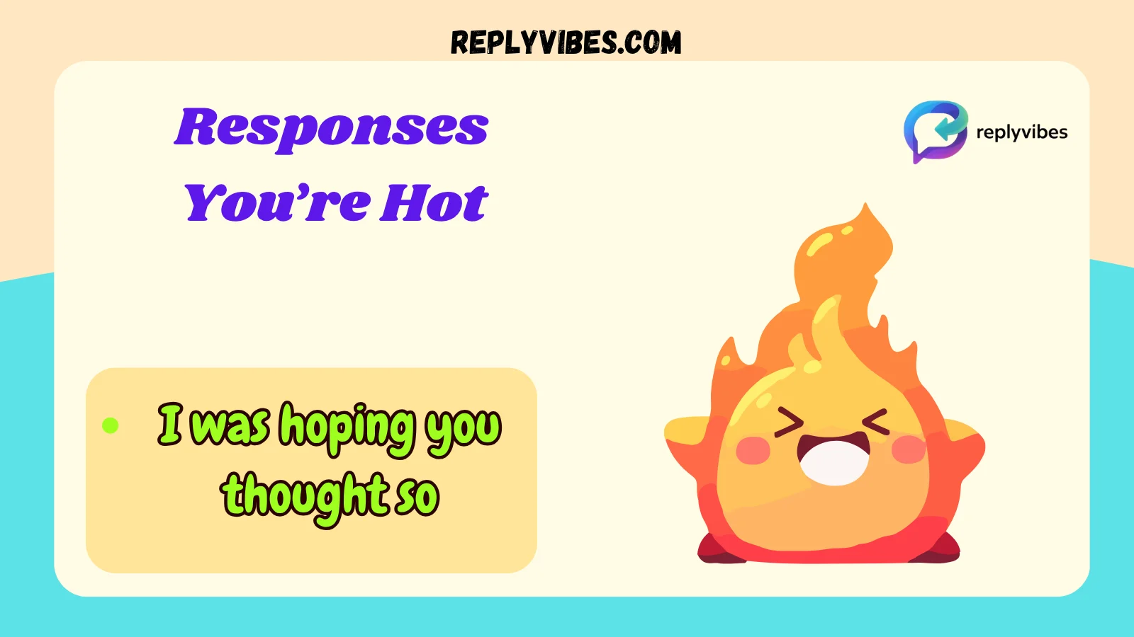 Responses You’re Hot