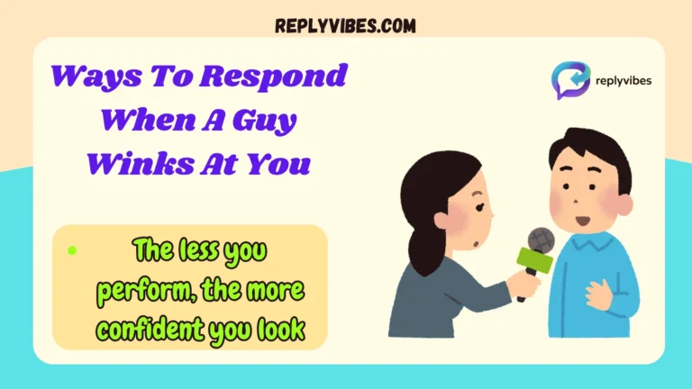 Ways To Respond When A Guy Winks At You