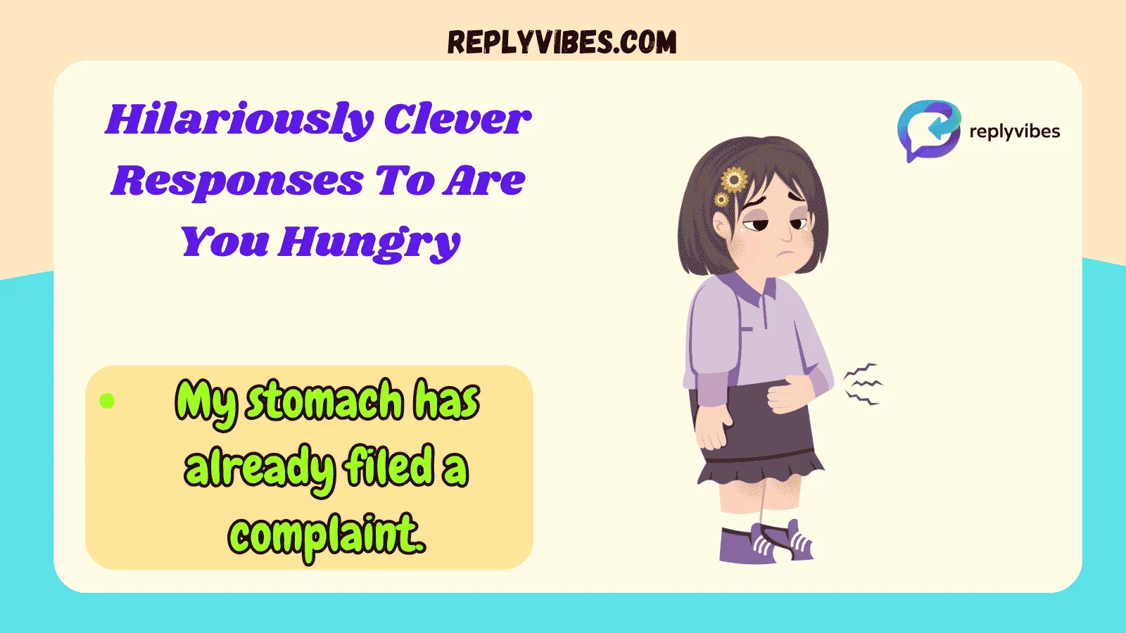 Hilariously Clever Responses To Are You Hungry