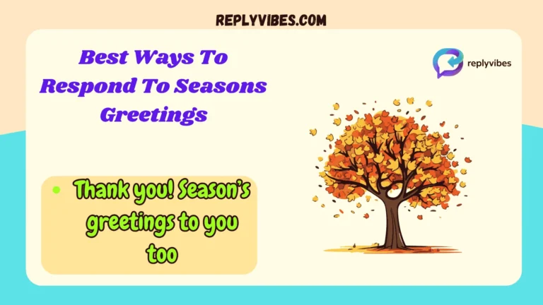 Best Ways To Respond To Seasons Greetings