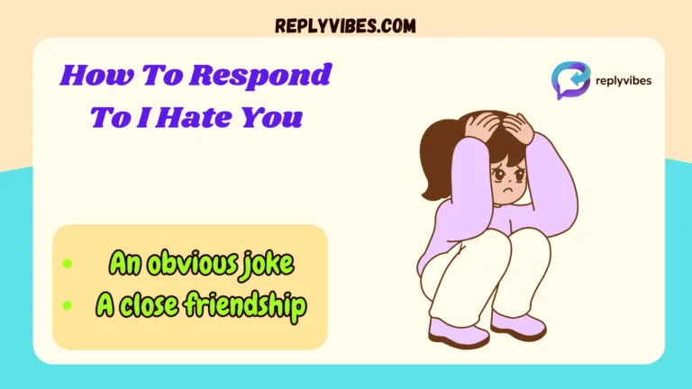 How To Respond To I Hate You