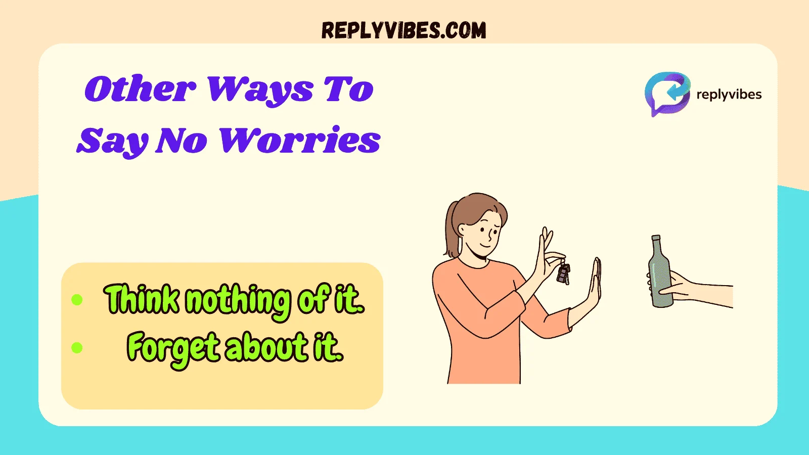 Other Ways To Say No Worries